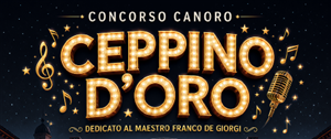 Concorso Canoro "Ceppino d'oro"